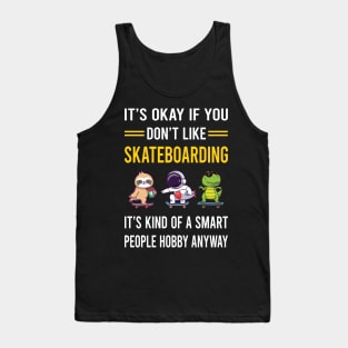 Smart People Hobby Skateboarding Skateboard Skateboarder Tank Top